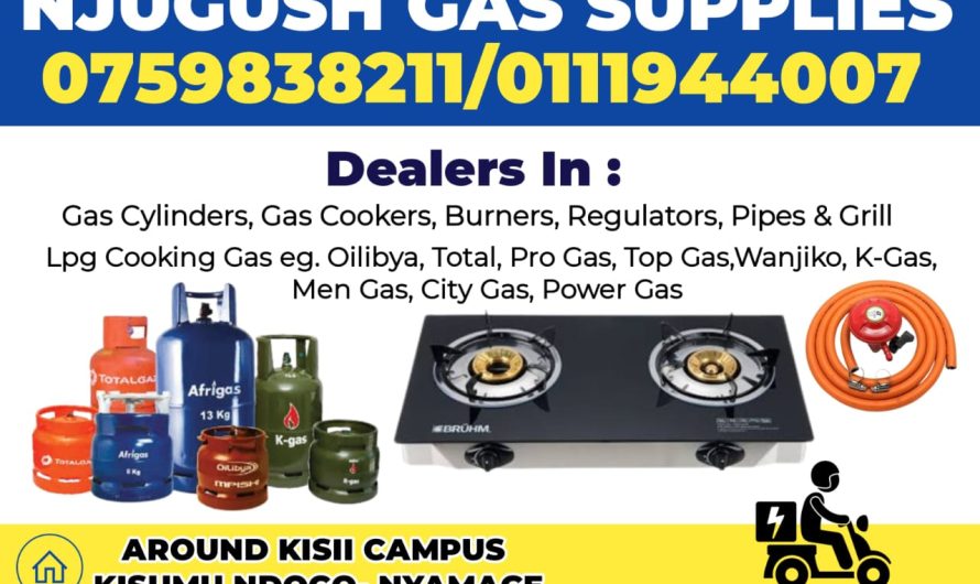 Njuguna Gas Suppliers – Your Trusted Gas Partner in Kisii